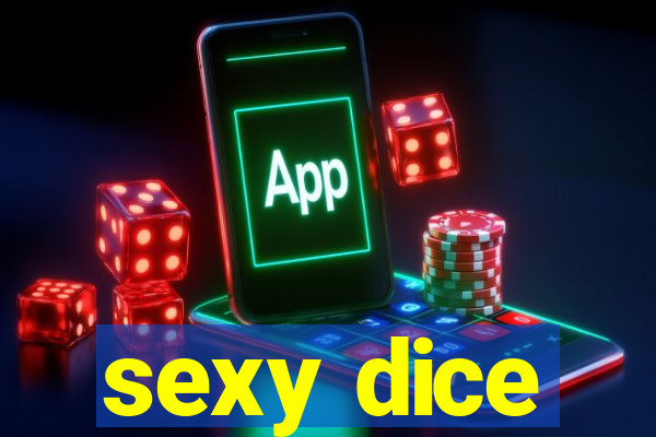 sexy dice